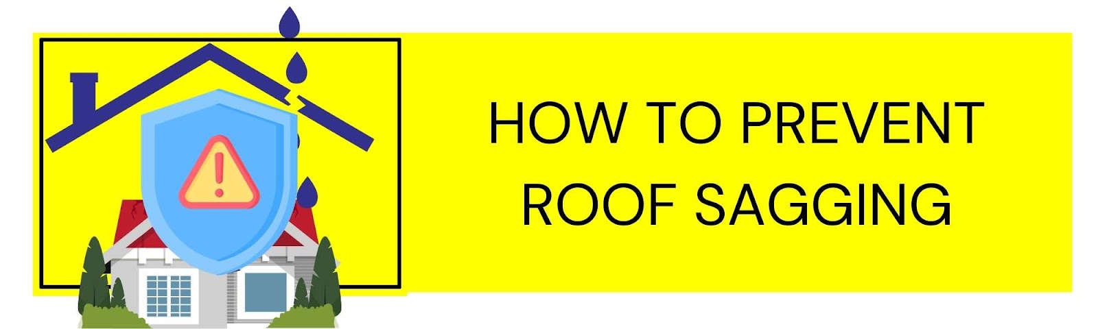 How to Prevent Roof Sagging