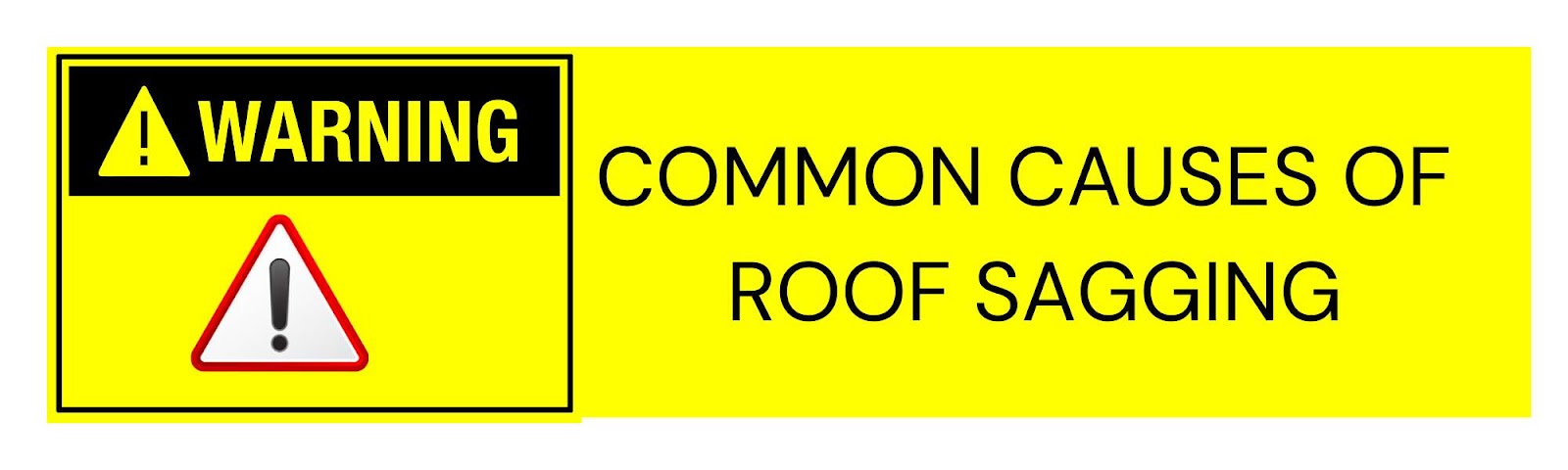 Causes of Roof Sagging